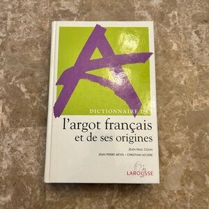 Dictionnaire De L’argot Francais et de ses Origines